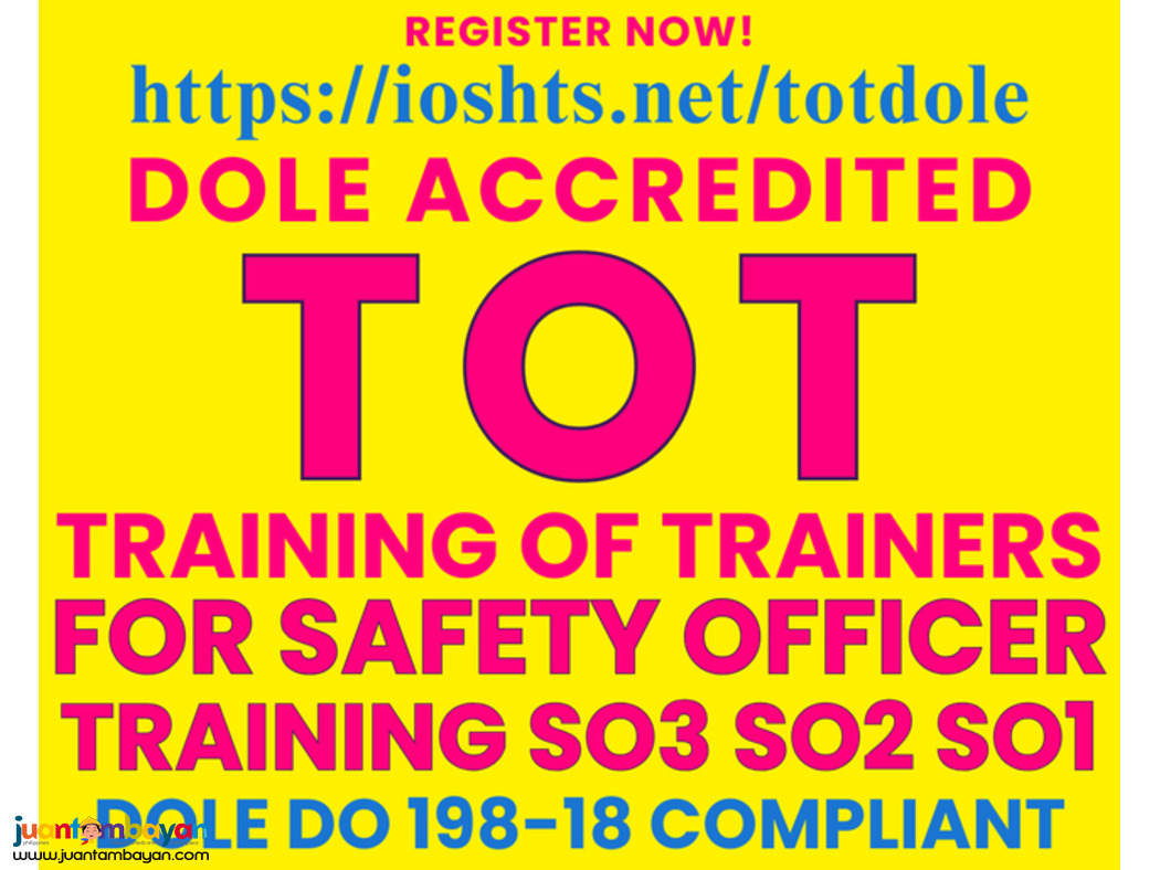 TOT Training of Trainer DOLE Accredited Safety Officers Training 