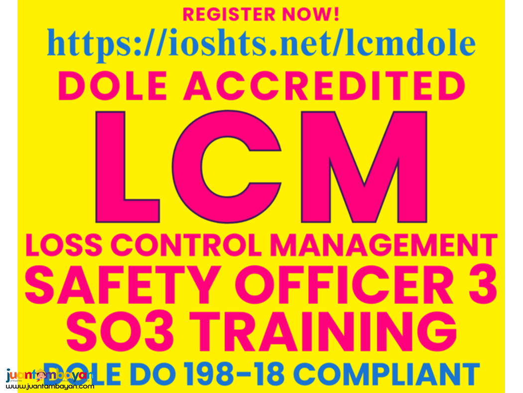 LCM Training DOLE SO3 Advanced OSH Training DOLE Safety Officer 3