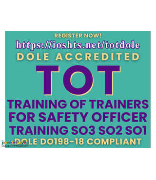 TOT Training of Trainers DOLE Accredited Safety Officer Training