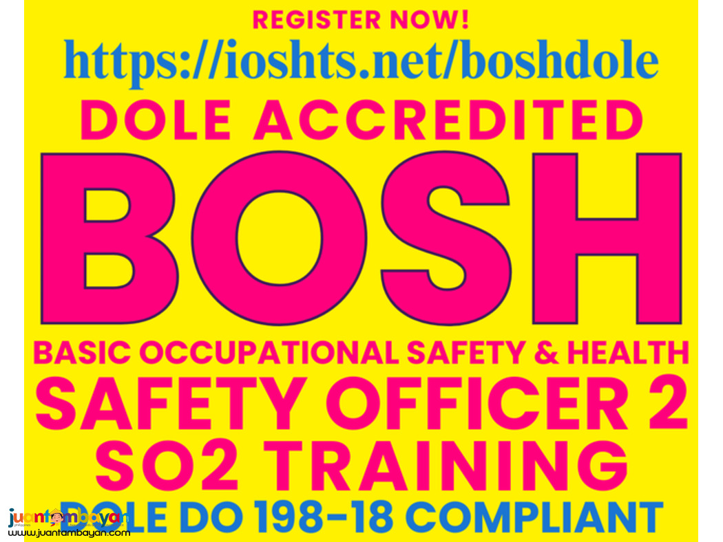 BOSH Training DOLE Accredited DOLE BOSH SO2 Safety officer 2