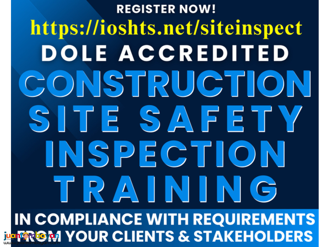 Construction Site Safety Inspection Training DOLE Accredited Training