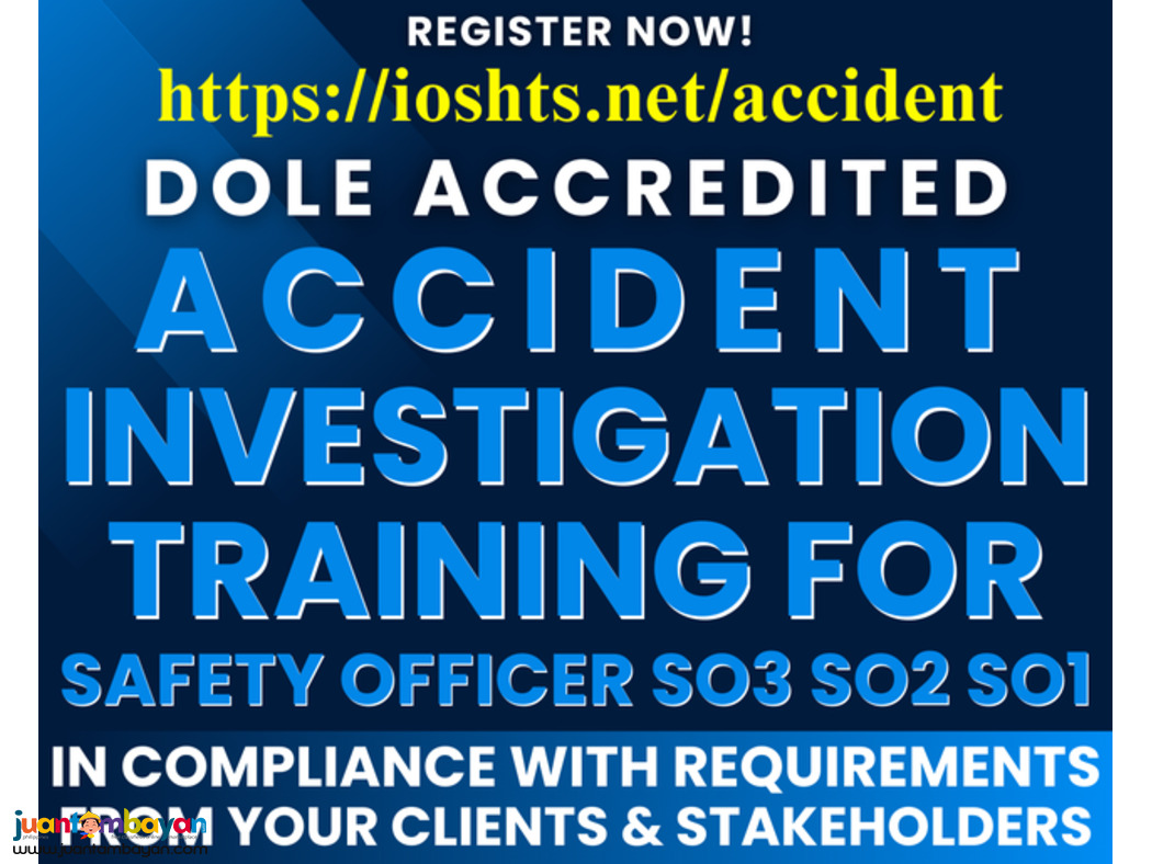 Accident Investigation DOLE Accredited Safety Officer Training