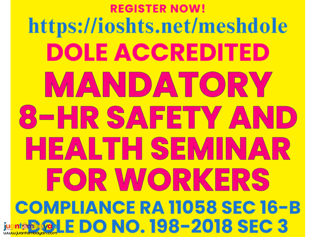 Mandatory 8 hour OSH Seminar for Workers DOLE Accredited