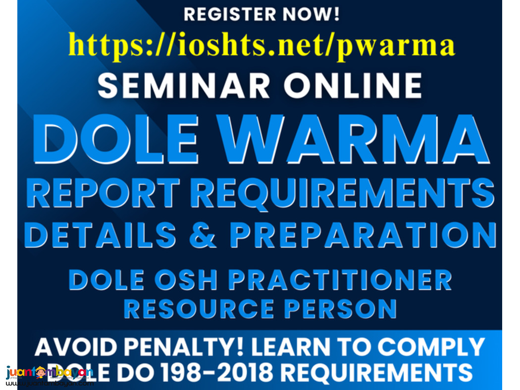 Seminar DOLE WARMA Reports DOLE Reportorial Requirements Seminar