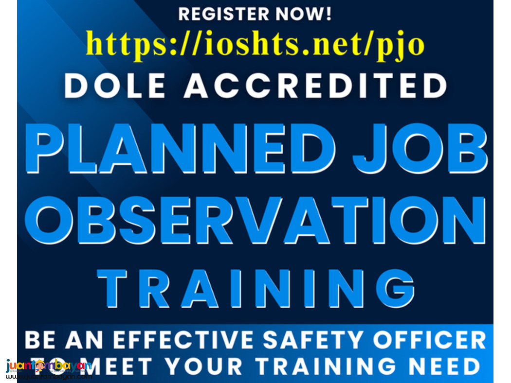 Planned Job Observation Training Safety Officer Training DOLE Training