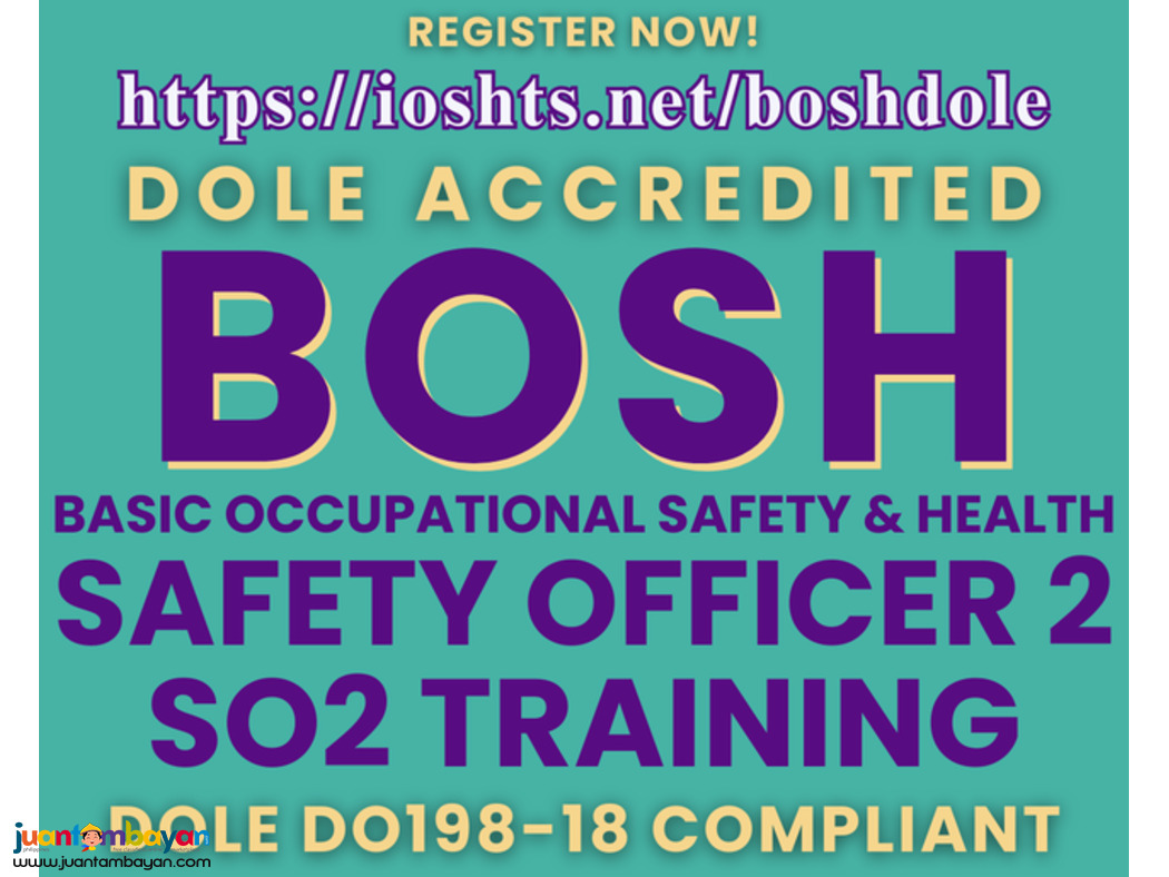 DOLE BOSH Training DOLE Safety Officer Training SO2 Training