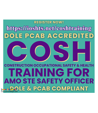 DOLE COSH Training PCAB COSH Training Safety Officer AMO STE Training